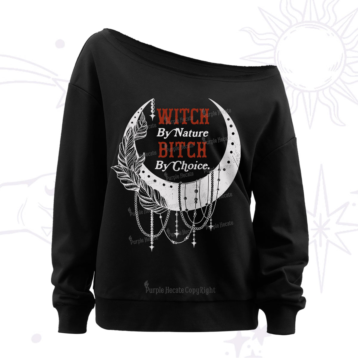 Purplehecate Witch By Nature Bitch By Choice Off The Shoulder Sweatshirt