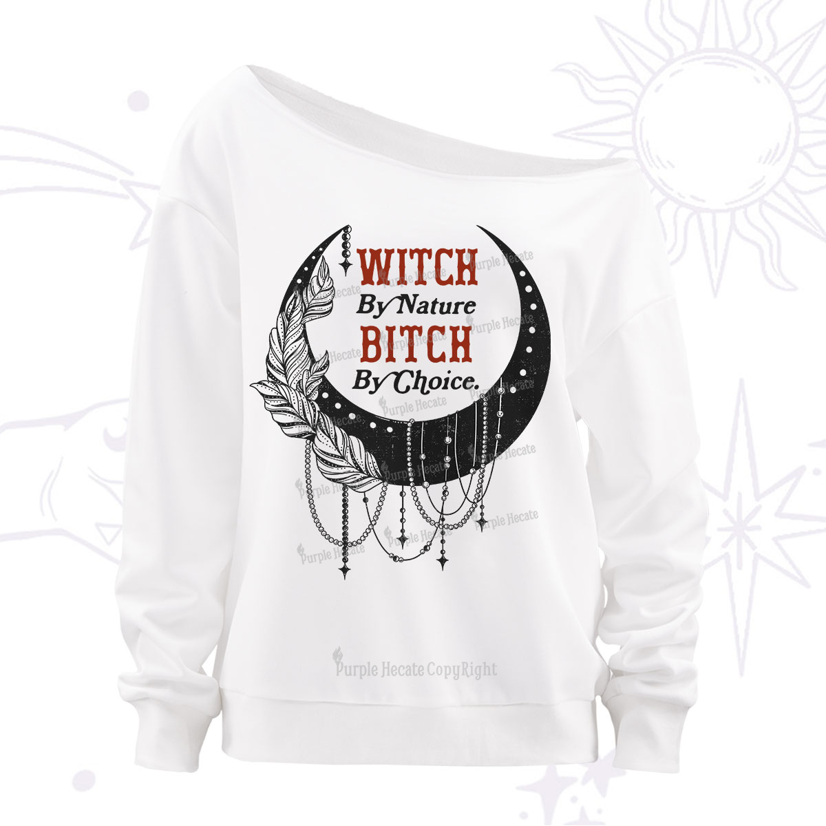 Purplehecate Witch By Nature Bitch By Choice Off The Shoulder Sweatshirt