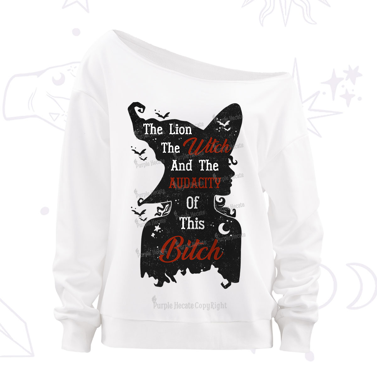 Purplehecate The Lion The Witch And The Audacity Of This Bitch Off The Shoulder Sweatshirt