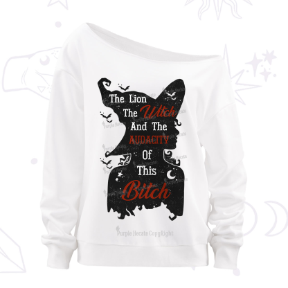 Purplehecate The Lion The Witch And The Audacity Of This Bitch Off The Shoulder Sweatshirt