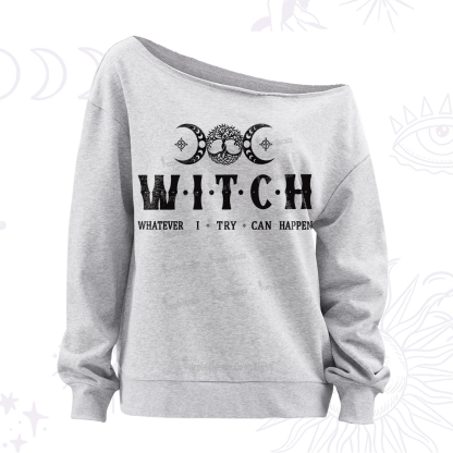Purplehecate Witch Whatever I Try Can Happen Off The Shoulder Sweatshirt