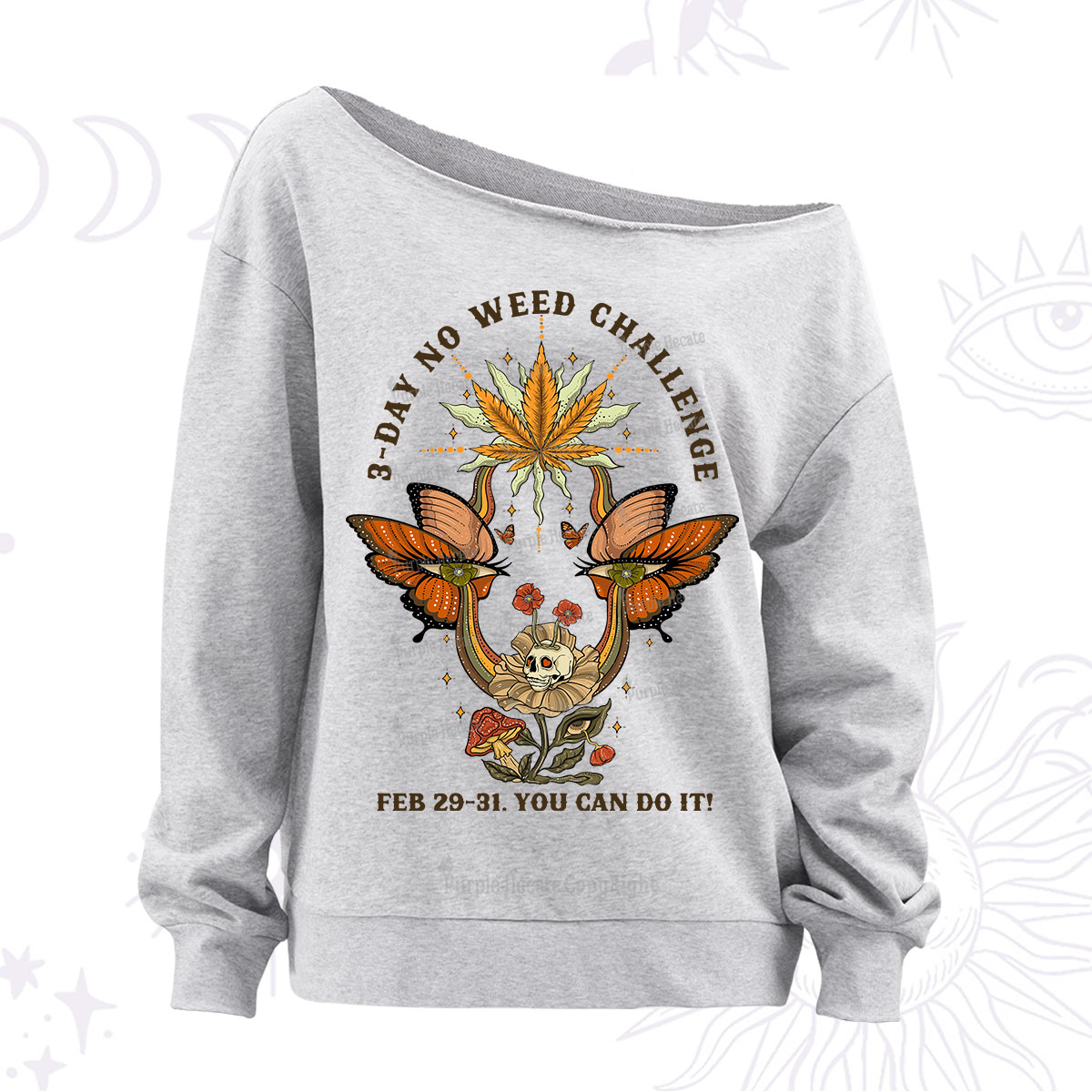 Purplehecate 3 Day No Weed Challenge Off The Shoulder Sweatshirt