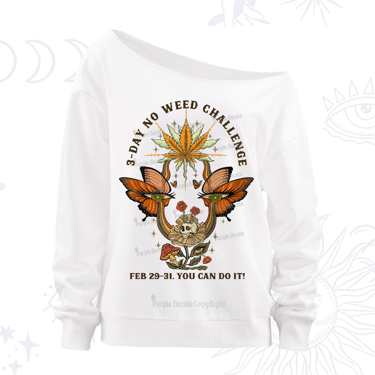 Purplehecate 3 Day No Weed Challenge Off The Shoulder Sweatshirt