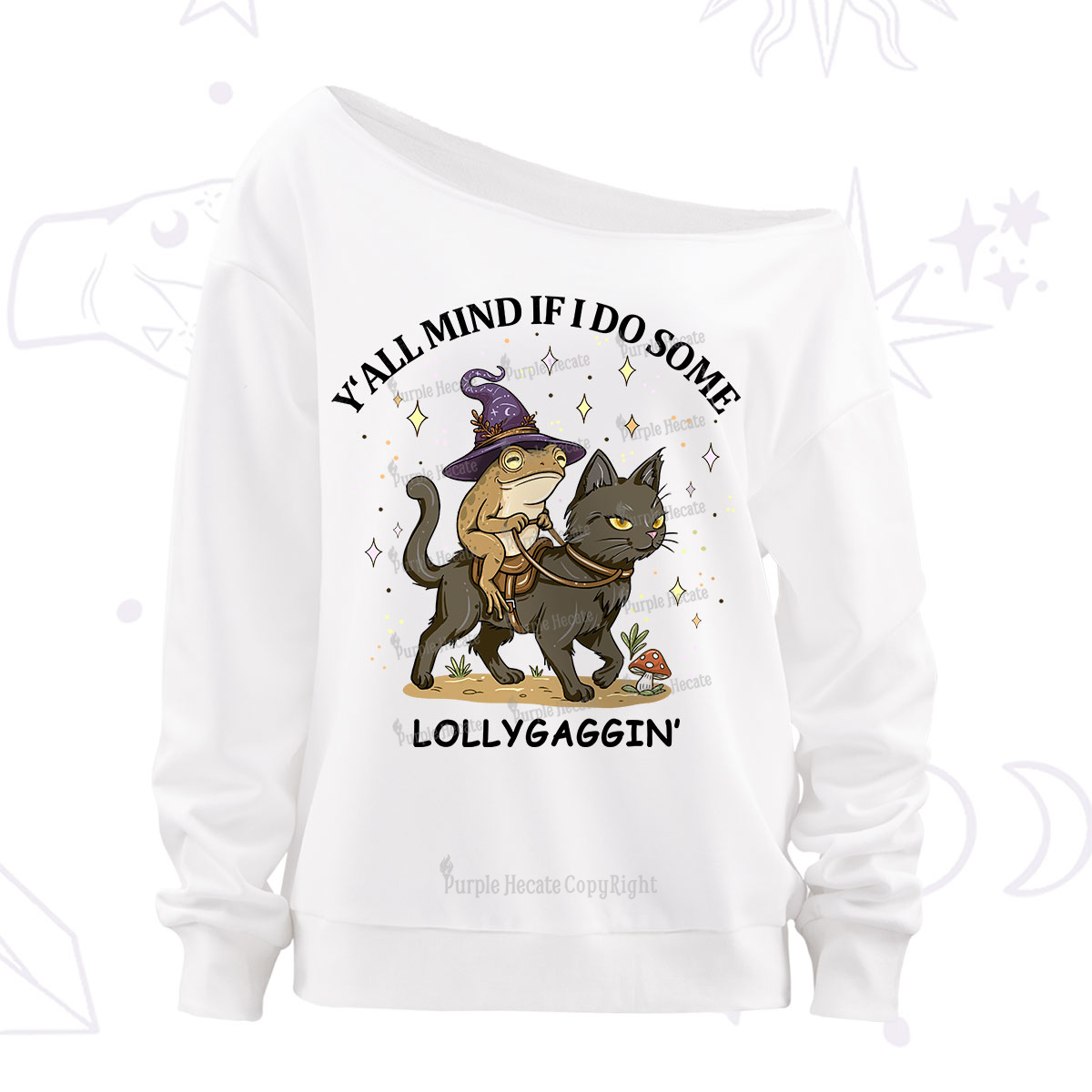Purplehecate Y'all Mind If I Do Some Lollygaggin' Off The Shoulder Sweatshirt