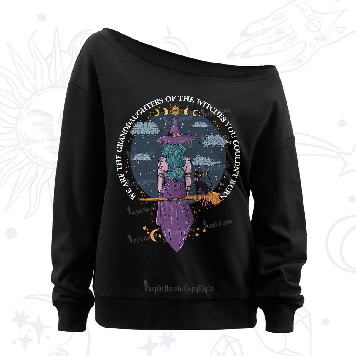 Purplehecate We Are the Granddaughters of the Witches You Could Not Burn Off The Shoulder Sweatshirt