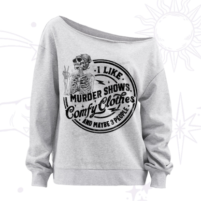 Purplehecate I Like Murder Shows Comfy Clothes And Maybe 3 People Off The Shoulder Sweatshirt