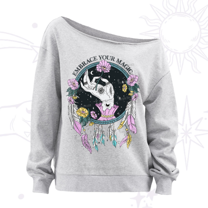 Purplehecate Embrace Your Magic Off The Shoulder Sweatshirt