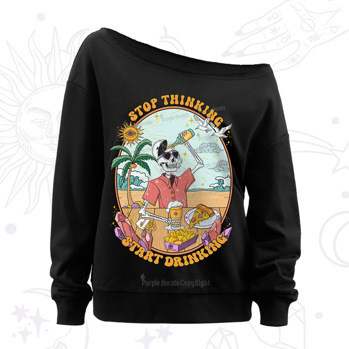 Purplehecate Stop Thinking Start Drinking Off The Shoulder Sweatshirt