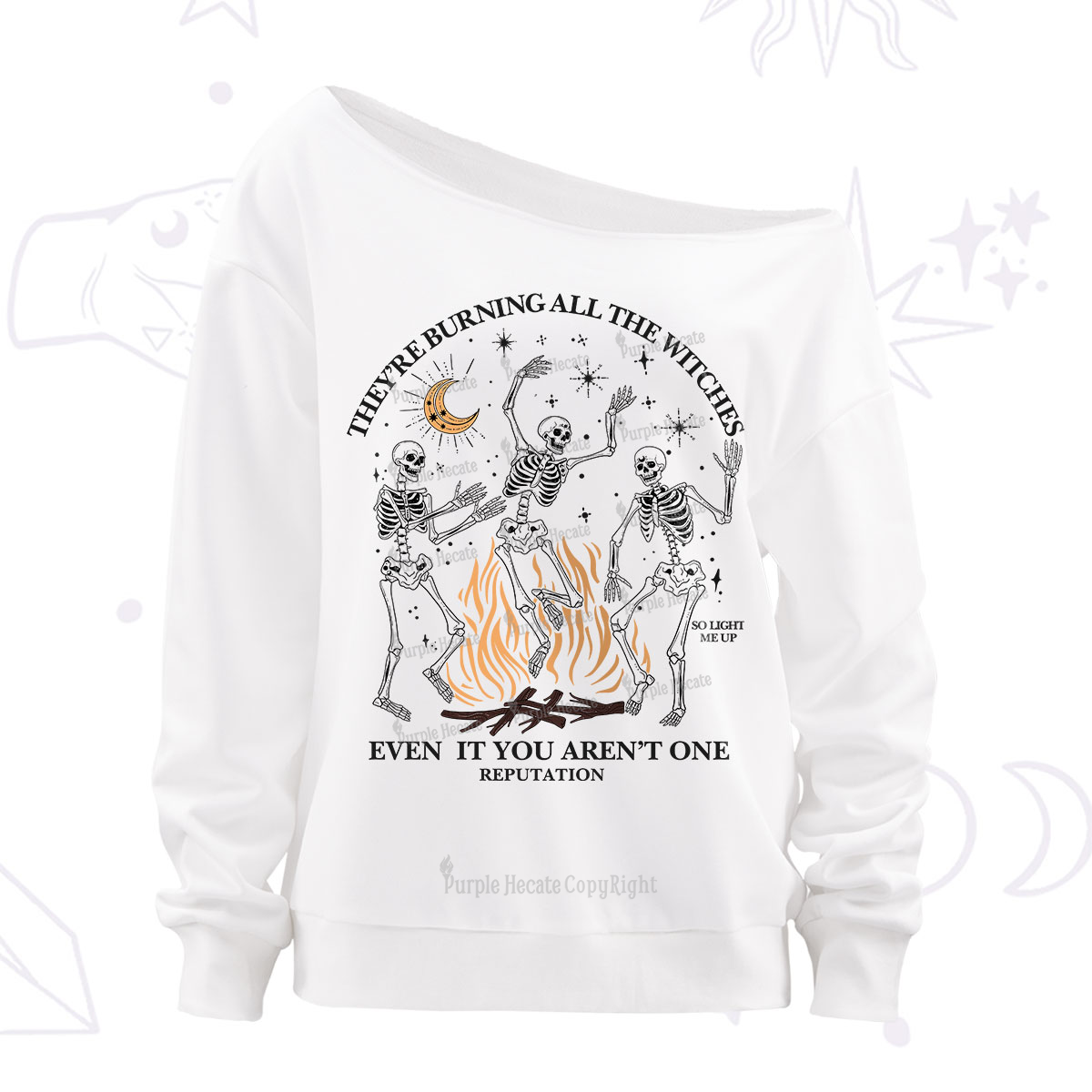 Purplehecate They're Burning All The Witches Even If You Aren't One Off The Shoulder Sweatshirt