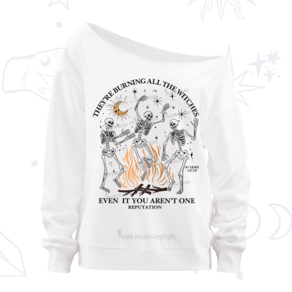 Purplehecate They're Burning All The Witches Even If You Aren't One Off The Shoulder Sweatshirt