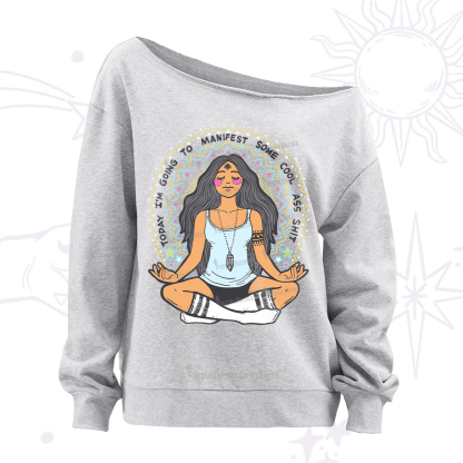 Purplehecate Today I'm Going To Manifest Off The Shoulder Sweatshirt