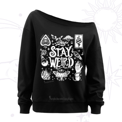 Purplehecate Stay Weird and Witchy Off The Shoulder Sweatshirt