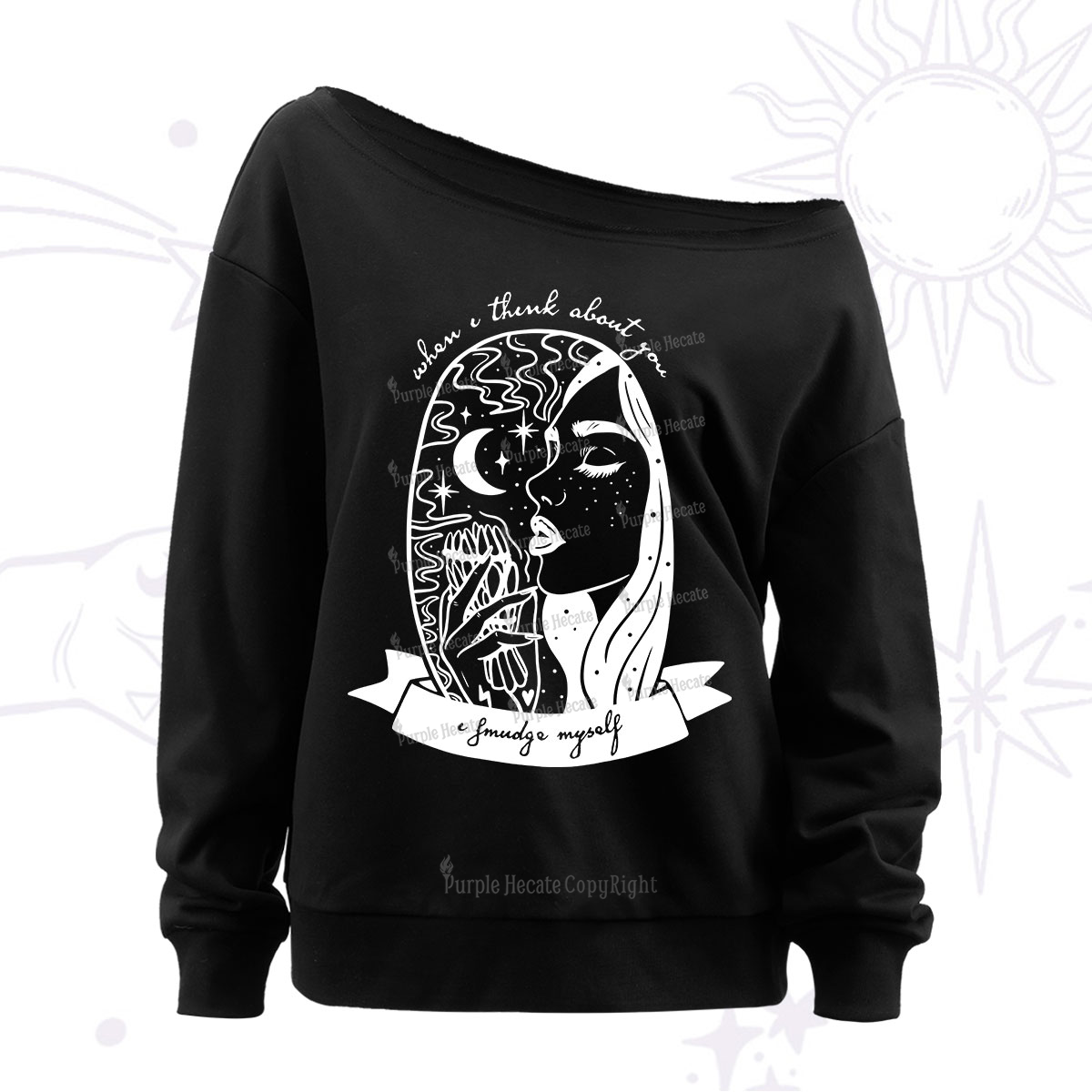 Purplehecate When I Think About You I Smudge Myself Off The Shoulder Sweatshirt