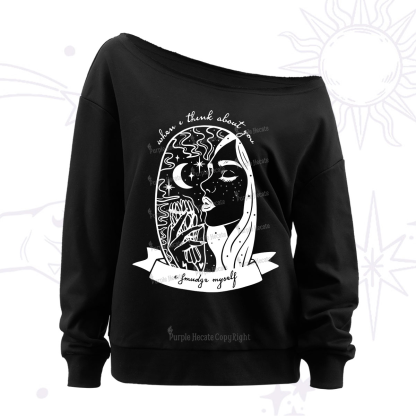 Purplehecate When I Think About You I Smudge Myself Off The Shoulder Sweatshirt