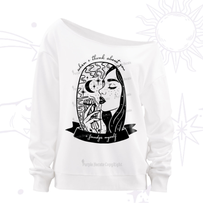 Purplehecate When I Think About You I Smudge Myself Off The Shoulder Sweatshirt