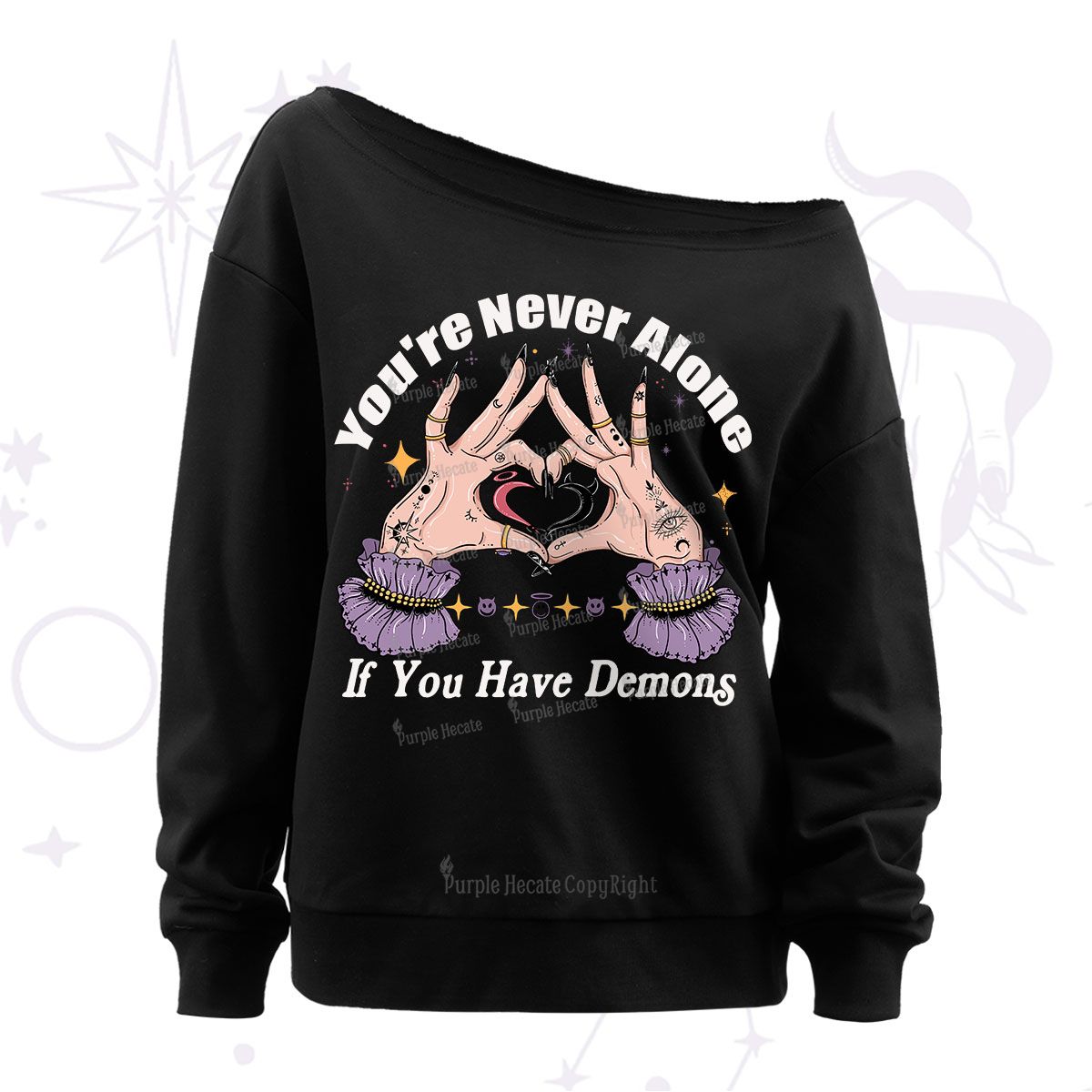 Purplehecate You're Never Alone If You Have Demons Off The Shoulder Sweatshirt