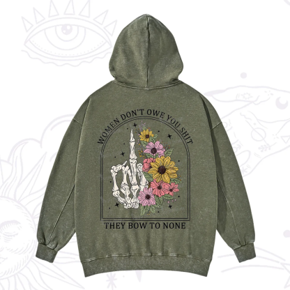Purplehecate Women Don't Owe You Shit They Bow To None Washed Hoodie