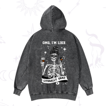 Purplehecate Omg I'm Like Literally Dead Halloween Washed Hoodie