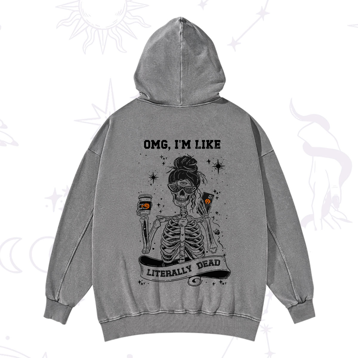 Purplehecate Omg I'm Like Literally Dead Halloween Washed Hoodie