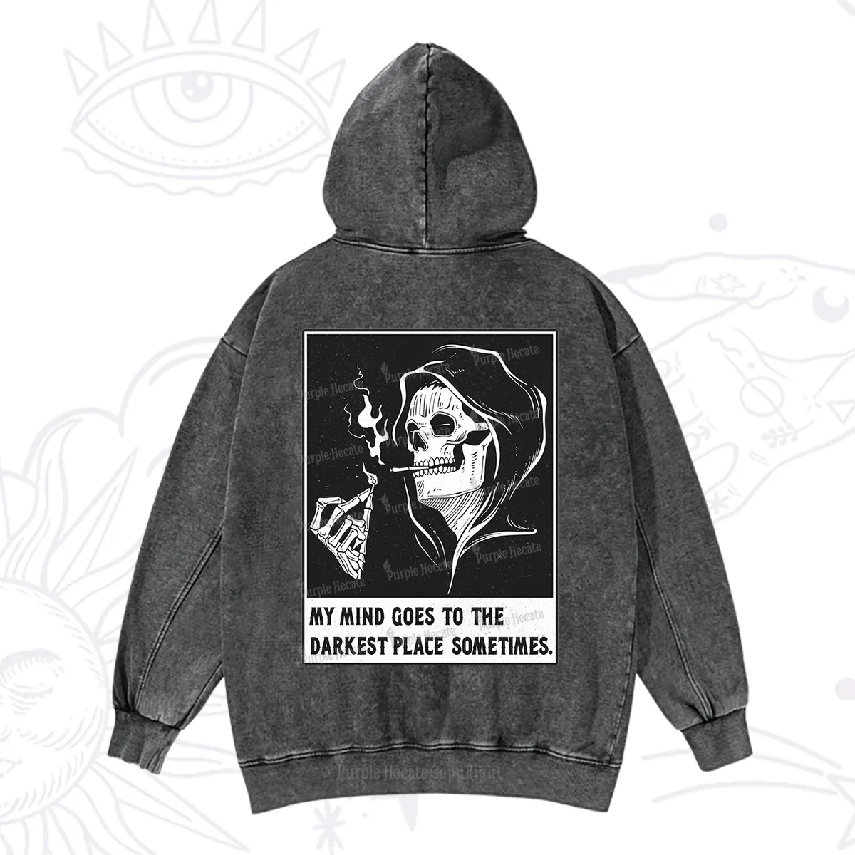 Purplehecate My Mind Goes To The Darkest Place Sometimes Washed Hoodie