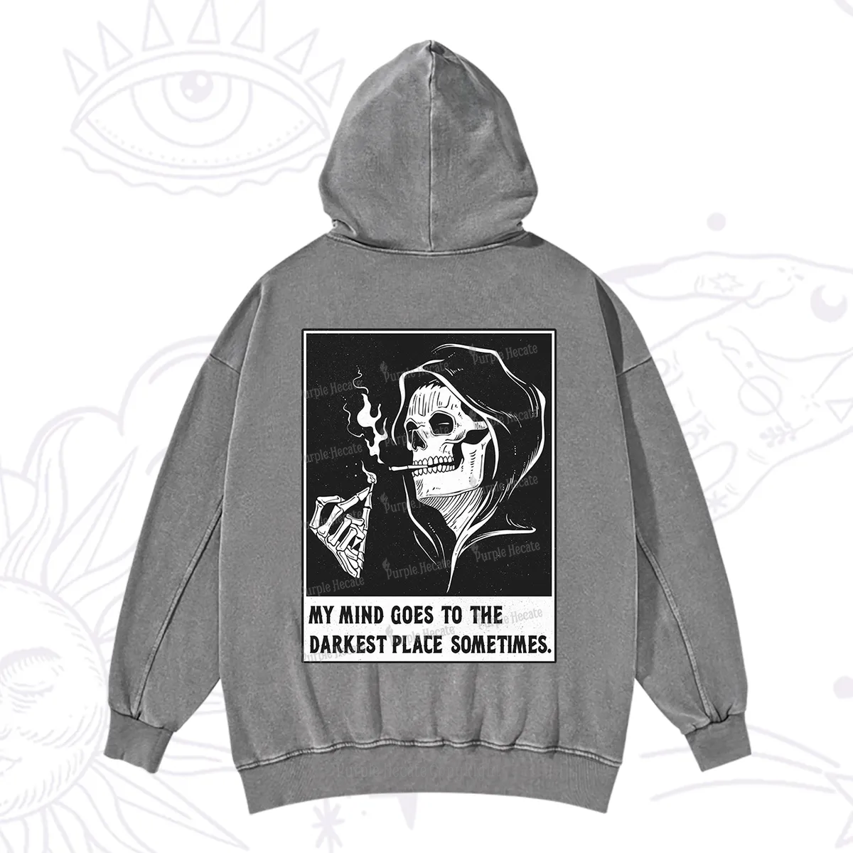 Purplehecate My Mind Goes To The Darkest Place Sometimes Washed Hoodie