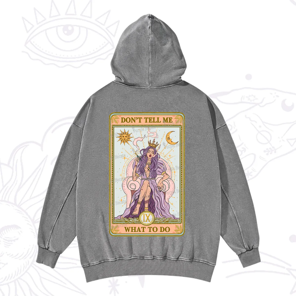 Purplehecate The Don't Tell Me What To Do Oracle Card Washed Hoodie