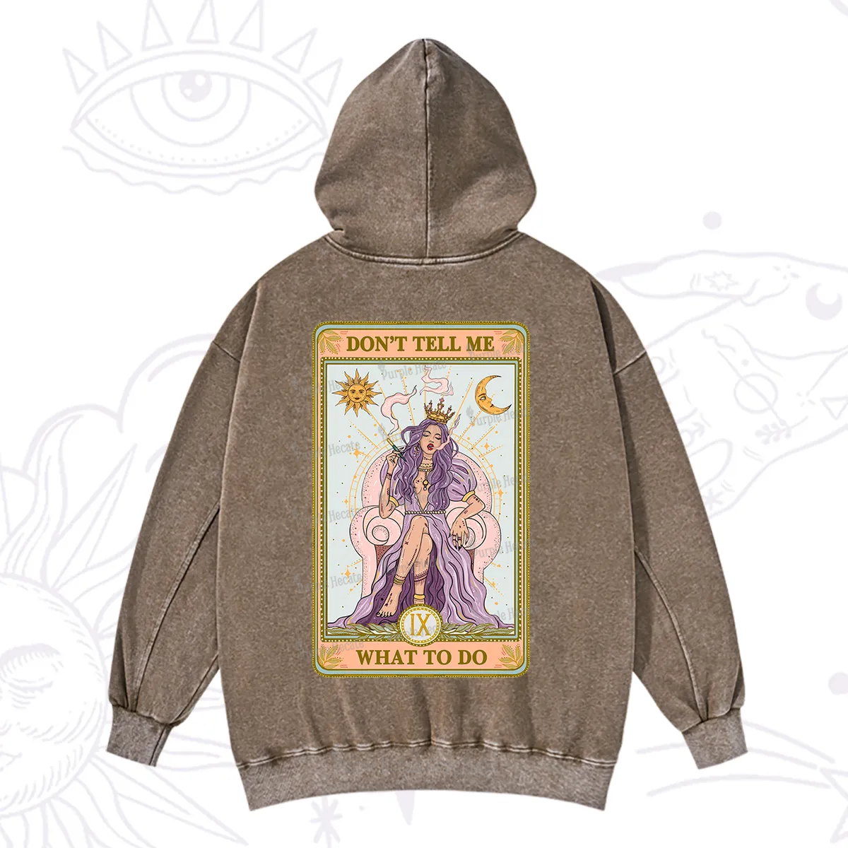 Purplehecate The Don't Tell Me What To Do Oracle Card Washed Hoodie