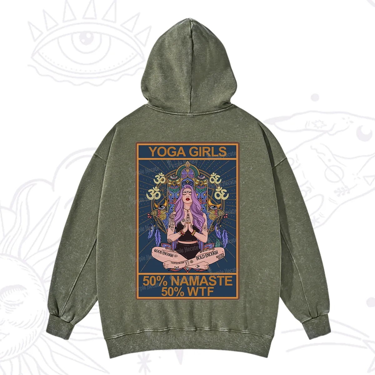 Purplehecate The Girls Yoga Shirt 50% Namaste 50% WTF Oracle Card Washed Hoodie