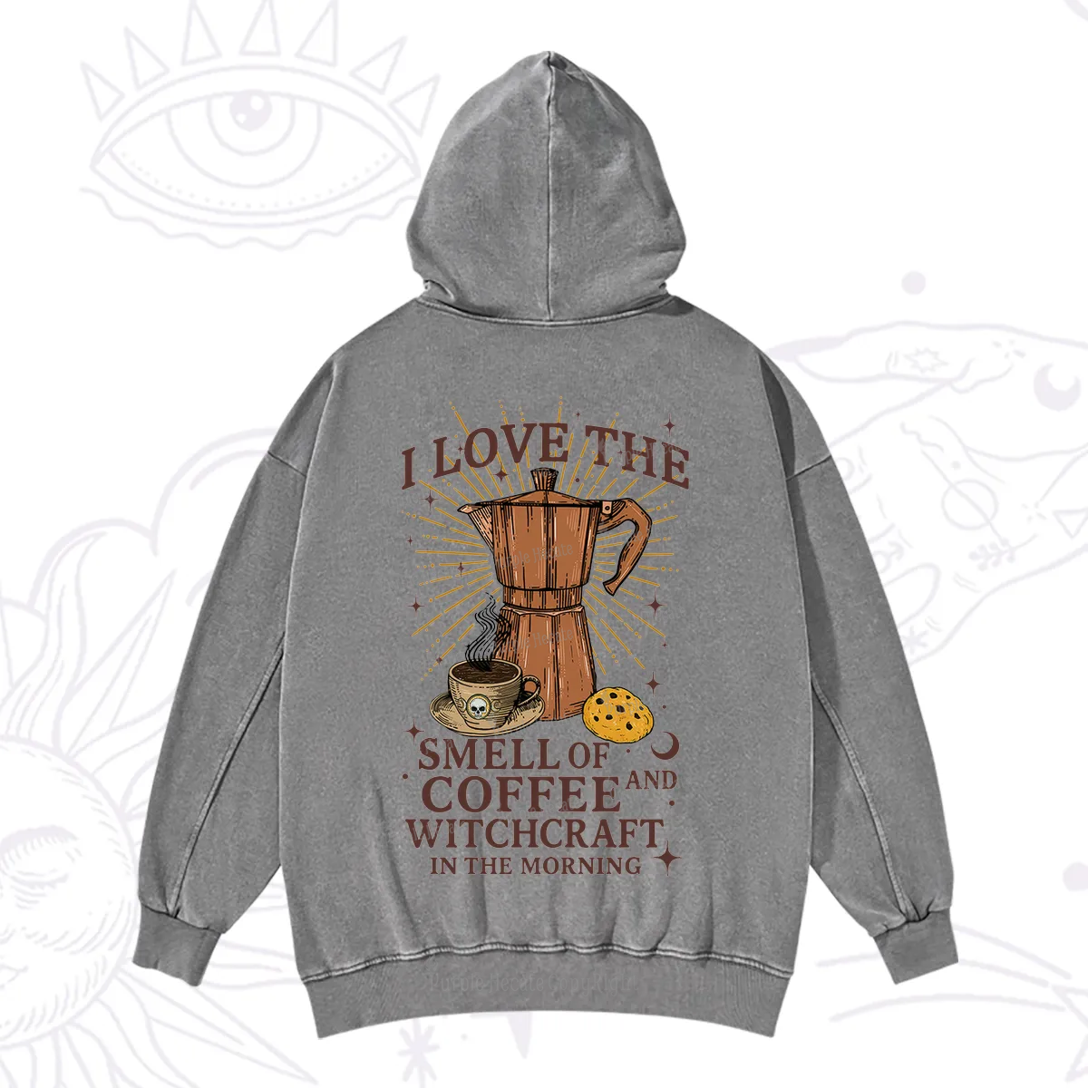 Purplehecate I Love The Smell Of Coffee And Witchcraft In The Morning Washed Hoodie
