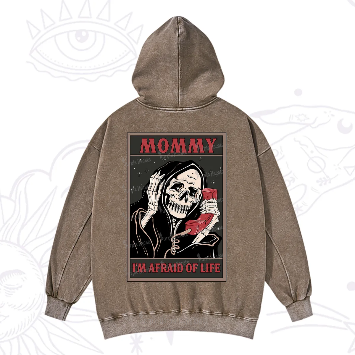 Purplehecate The Mommy I'm Afraid Of Life Oracle Card Washed Hoodie