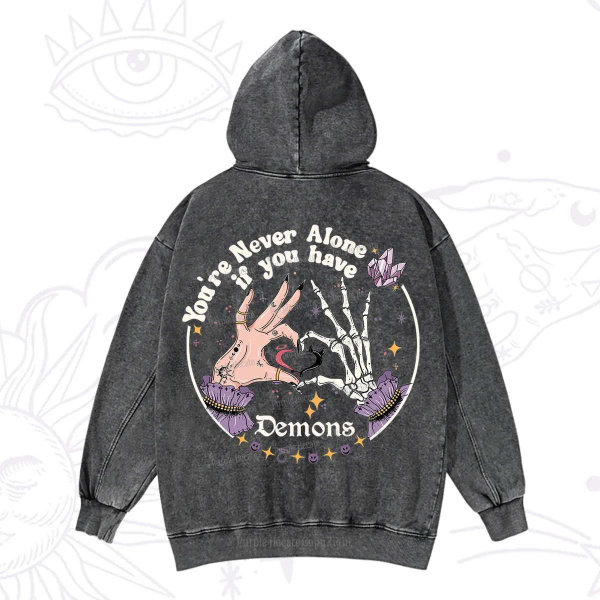 Purplehecate You're Never Alone If You Have Demons Washed Hoodie