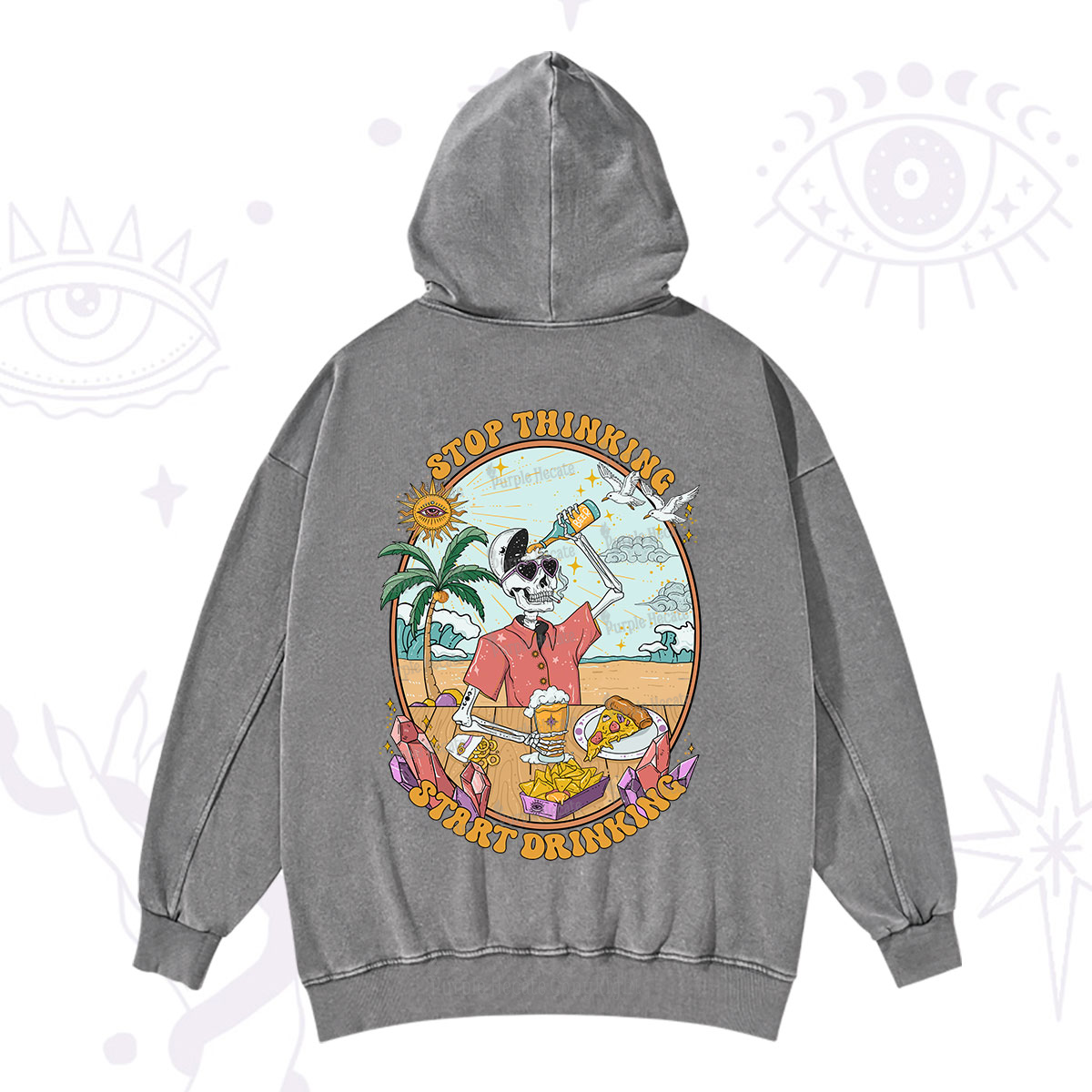 Purplehecate Stop Thinking Start Drinking One Washed Hoodie