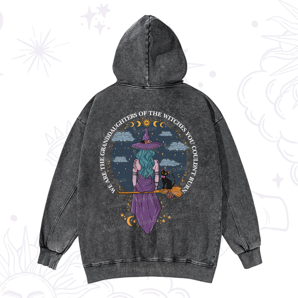 Purplehecate We Are the Granddaughters of the Witches You Could Not Burn Washed Hoodie