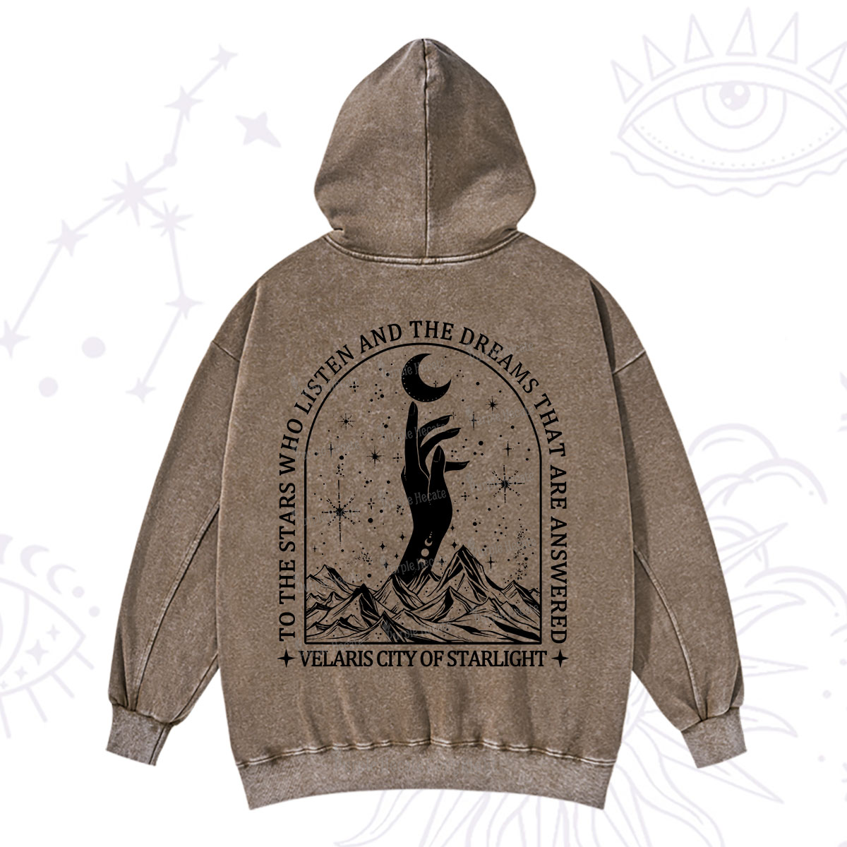 Purplehecate To The Stars Who Listen And The Dreams That Are Answered Washed Hoodie