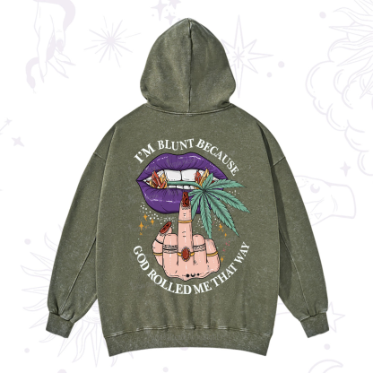 Purplehecate I'm Blunt Because God Rolled Me That Way Washed Hoodie