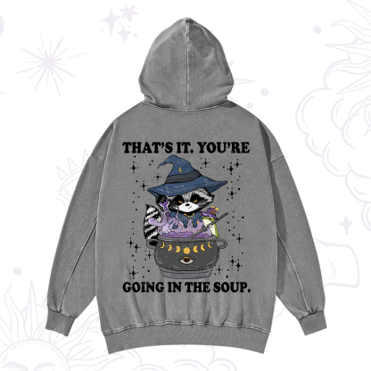 Purplehecate That's It You're Going In The Soup Washed Hoodie