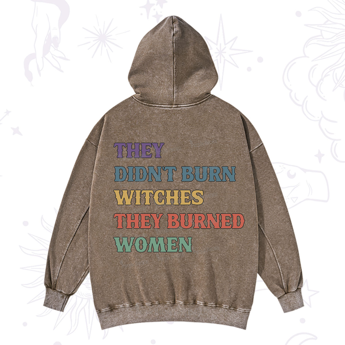 Purplehecate They Didn't Burn Witches They Burned Women Washed Hoodie