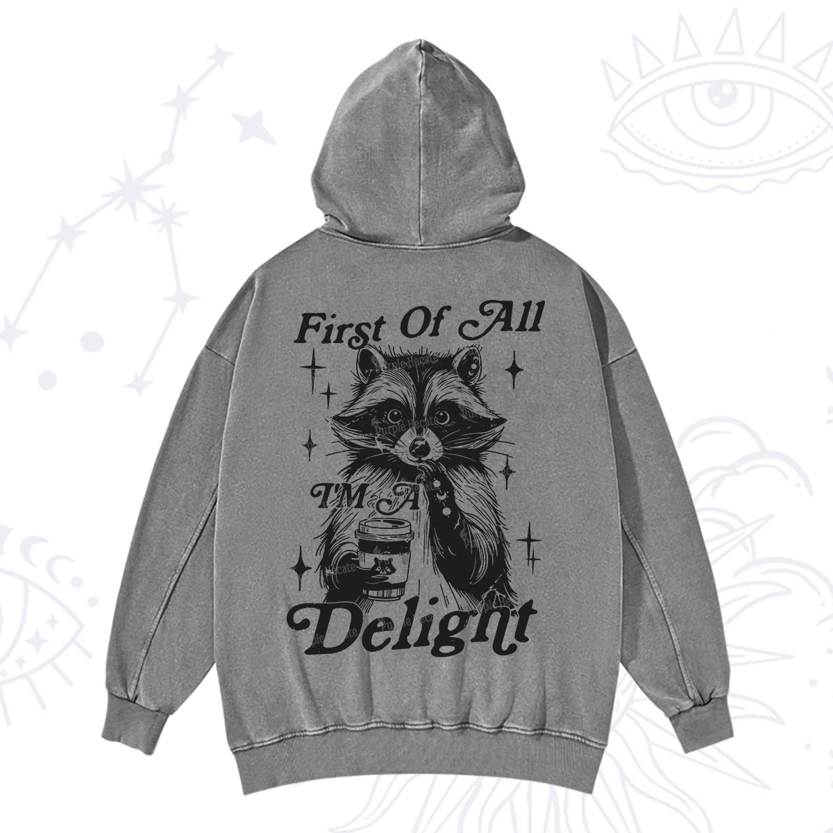 Purplehecate First Of All I'm A Delightful Funny Raccoon Washed Hoodie