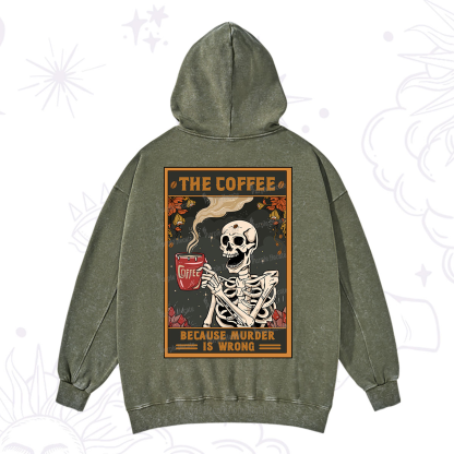 Purplehecate The Coffee Because Murder Is Wrong Oracle Card Washed Hoodie
