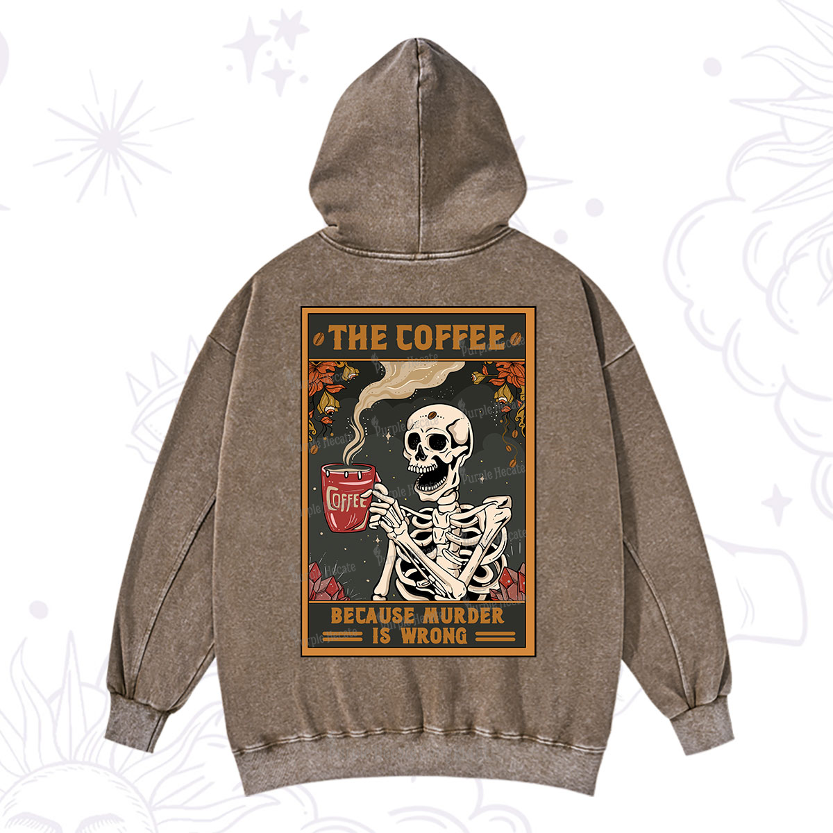 Purplehecate The Coffee Because Murder Is Wrong Oracle Card Washed Hoodie