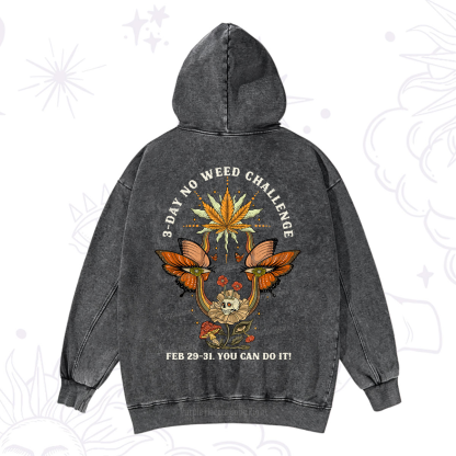 Purplehecate 3 Day No Weed Challenge Washed Hoodie