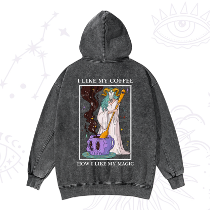 Purplehecate I Like My Coffee How I Like My Magic Washed Hoodie
