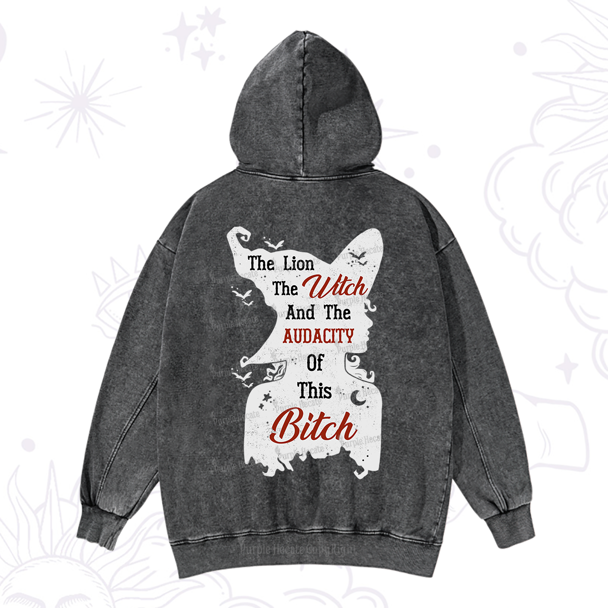 Purplehecate The Lion The Witch And The Audacity Of This Bitch Washed Hoodie