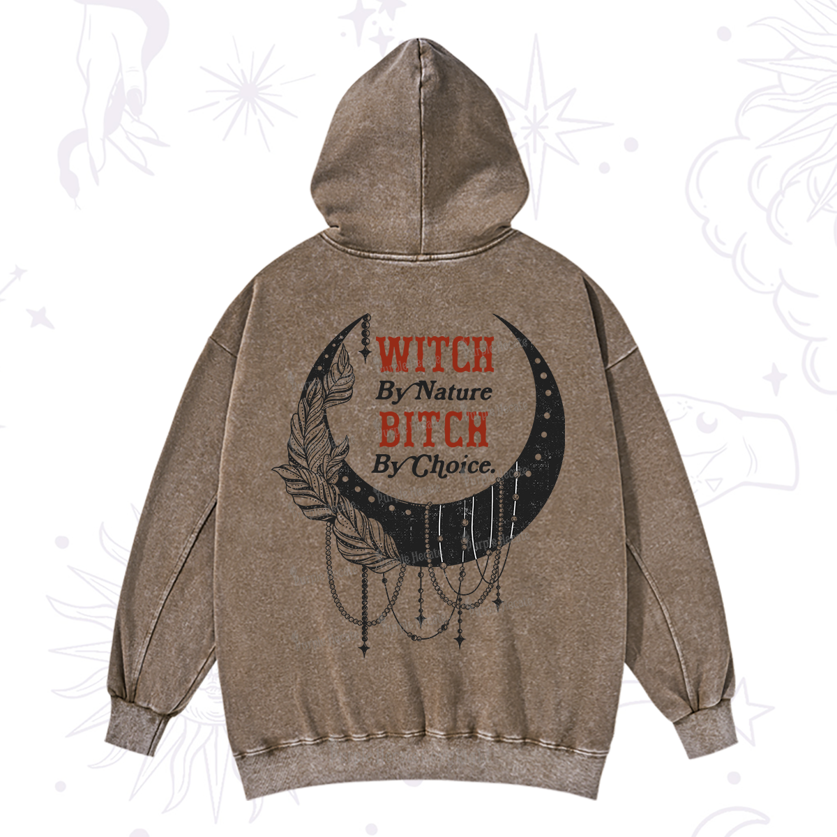 Purplehecate Witch By Nature Bitch By Choice Washed Hoodie