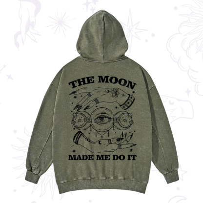 Purplehecate Funny The Moon Made Me Do It Washed Hoodie