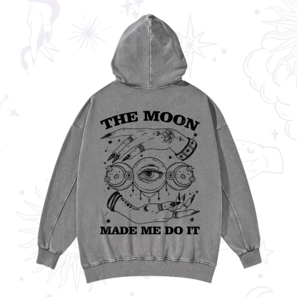 Purplehecate Funny The Moon Made Me Do It Washed Hoodie