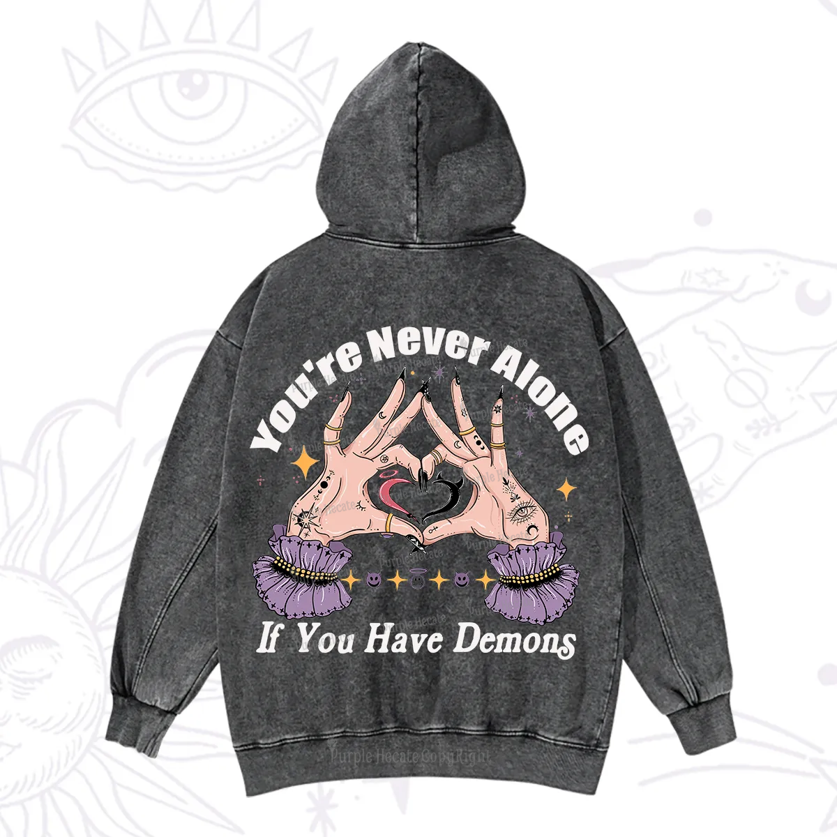 Purplehecate You're Never Alone If You Have Demons Washed Hoodie