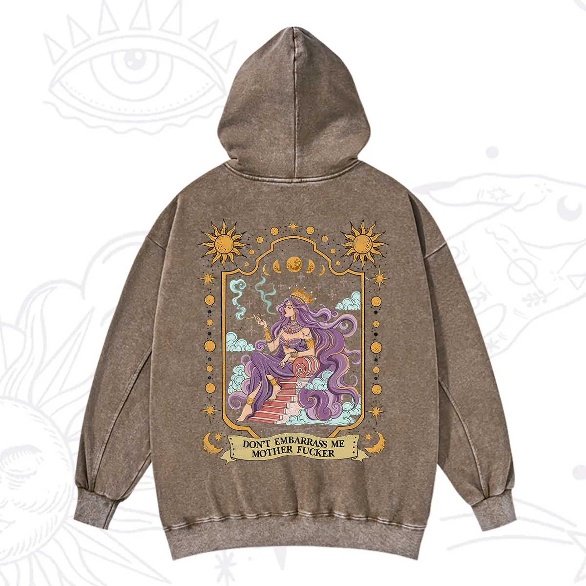 Purplehecate Don't Embarrass Me Mother Fucker Washed Hoodie