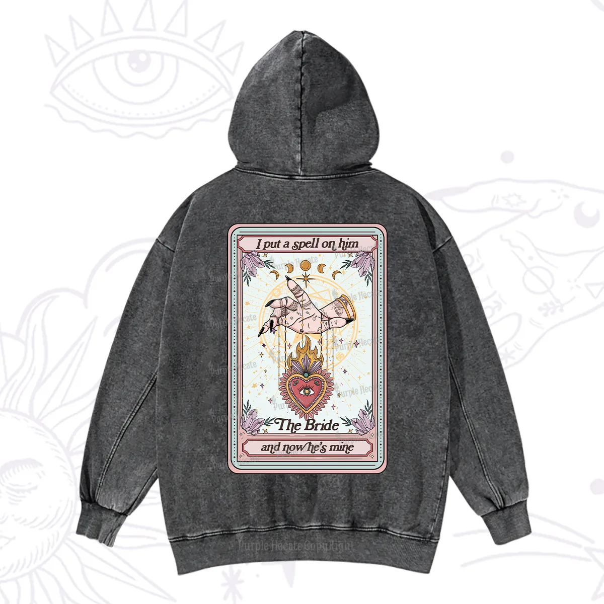 Purplehecate I Put A Spell On Him And Now He's Mine Washed Hoodie