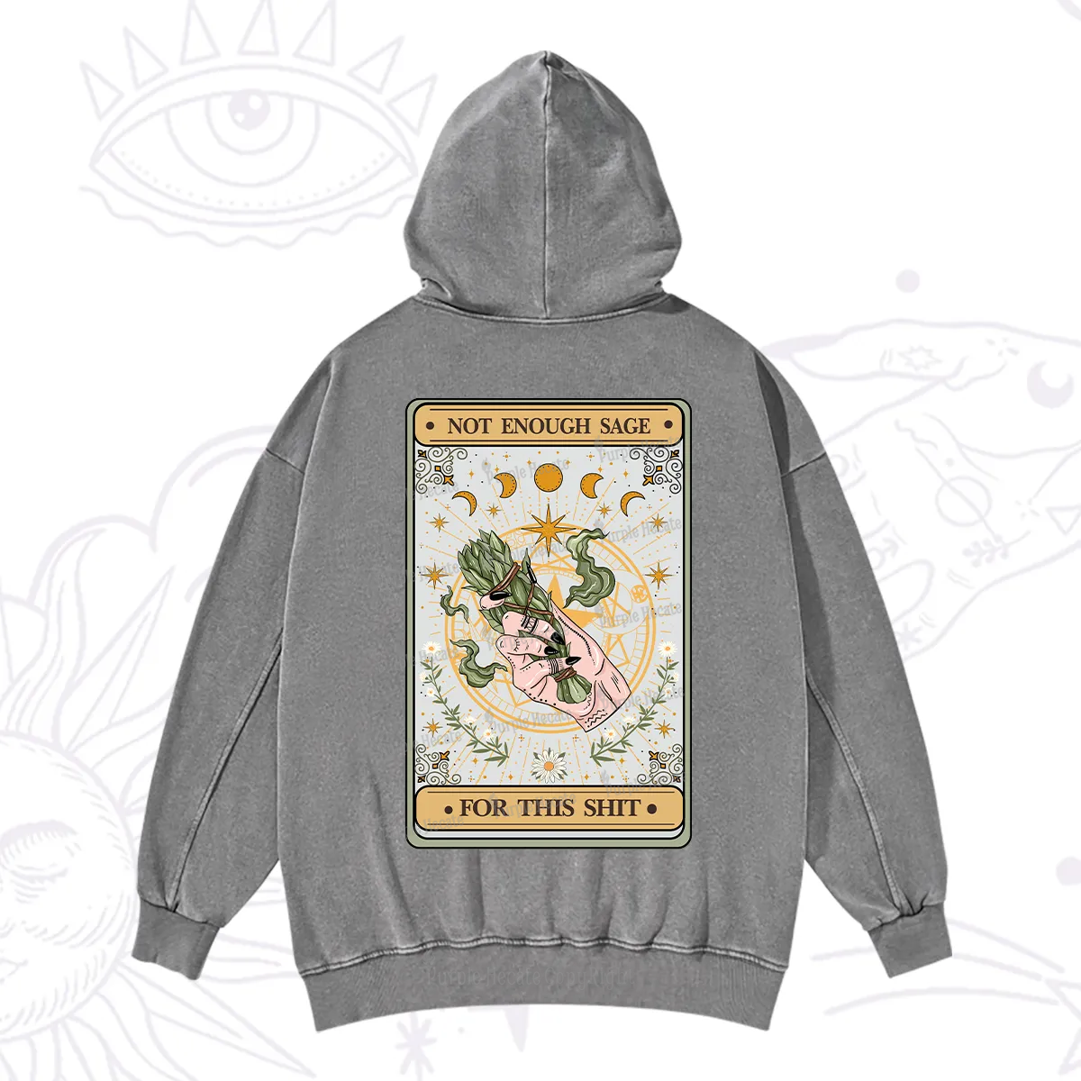 Purplehecate The Not Enough Sage For This Sh*t Tarot Washed Hoodie